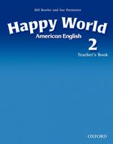 HAPPY WORLD 2 AMERICAN ENGLISH TB -