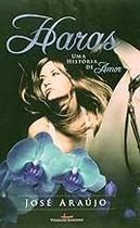Haras. Uma História de Amor Paperback Araujo, José Haras. Uma História de Amor Paperback Araujo, José