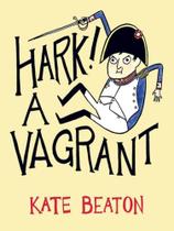 Hark! a vagrant