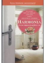 Harmonia formas mágicas de equilibrar o lar