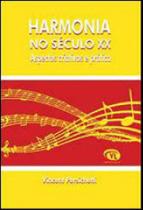 Harmonia no seculo xx Harmonia no seculo xx