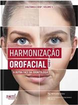 Harmonizacao orofacial: a outra face da odontologia, vol.2 - ED NAPOLEAO Harmonizacao orofacial: a outra face da odontologia, vol.2 - ED NAPOLEAO