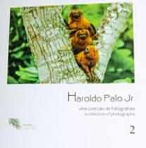 Haroldo palo jr. - uma coleçao de fotografias – vol. 02 - fauna - VENTO VERDE EDITORA