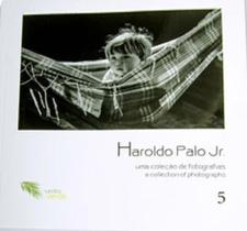 Haroldo palo jr. - uma coleçao de fotografias vol. 05 - preto e branco Haroldo palo jr. - uma coleçao de fotografias vol. 05 - preto e branco