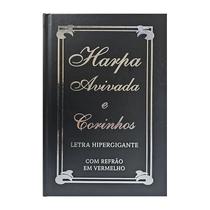 Harpa Avivada e Corinhos Letra Hipergigante Capa Dura - Cpp