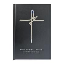 Harpa avivada e corinhos letra hipergigante capa dura preta fé