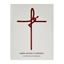 Harpa cristã avivada e corinhos brochura pequena letra maior refrão em vermelho