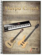 Harpa Cristã Dó Base Cifrada - Maestro Carana Harpa Cristã Dó Base Cifrada - Maestro Carana