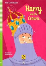 Harry And The Crown - Hub Young Readers - Stage 4 - Book With Audio CD