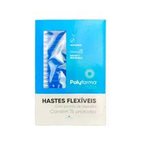 Hastes Flexivel C/ 75 Und Polyfarma