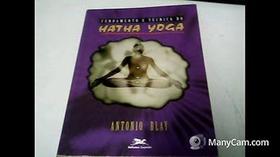 Hatha Yoga. Fundamentos e Técnicas Blay, Antonio