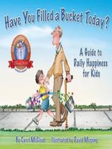 Have You Filled A Bucket Today - A Guide To Daily Happiness For Kids - FOLLET US