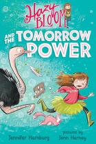 Hazy bloom and the tomorrow power