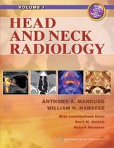 Head and neck radiology, 2 vols. - LIPPINCOTT WILLIAMS & WILKINS