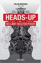 Heads-up No-limit Hold Em Poker Heads-up No-limit Hold Em Poker