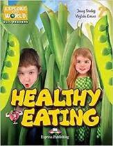 Healthy eating (explore our world) reader with cross platform application