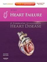 Heart Failure: A Companion to Braunwald's Heart Disease: Expert Consult - Elsevier