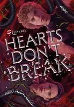 Hearts don''''''''t break