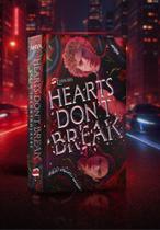 Hearts Don't Break - Vício Incontrolável Hearts Don't Break - Vício Incontrolável