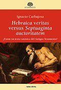 Hebraica veritas versus Septuaginta auctoritatem - Editorial Verbo Divino