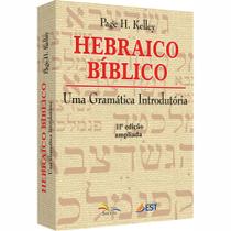 Hebraico Bíblico Uma Gramática Introdutória 11ª Ed. Ampliada