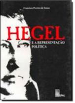 Hegel e a Representação Política Hegel e a Representação Política