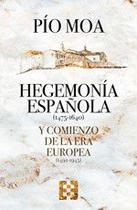 Hegemonía española y comienzo de la Era europea