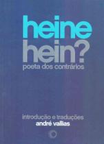 Heine, Hein - Poeta dos Contrários