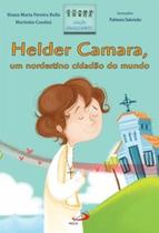 Helder Camara, um Nordestino Cidadão do Mundo - Coleção Brasileirinhos - PAULUS Helder Camara, um Nordestino Cidadão do Mundo - Coleção Brasileirinhos - PAULUS