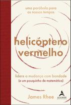 Helicóptero Vermelho - Uma Parábola Para os Nossos Tempos Sortido
