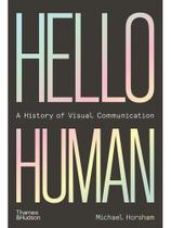 Hello human - a history of visual communication