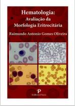 Hematologia - Avaliacao Da Morfologia Eritrocitaria - Pranchas - PAYA