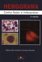 Hemograma - Como Fazer e Interpretar - Red Publicações