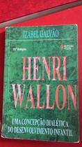 Henri Wallon: Uma concepção dialética do desenvolvimento infantil