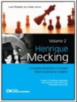 Henrique mecking - campeao brasileiro e estrela internacional do xadrez - vol. 2