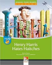 Henry harris hates haitches - big book - level d - HELBLING LANGUAGES *** Henry harris hates haitches - big book - level d - HELBLING LANGUAGES ***