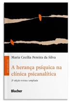 Heranca psiquica na clinica psicanalitica, a