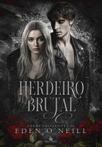 Herdeiro brutal - eden oneill