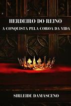 Herdeiro do reino - CLUBE DE AUTORES