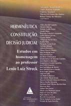 Hermenêutica, Constituição, Decisão Judicial - 01Ed16 - LIVRARIA DO ADVOGADO EDITORA