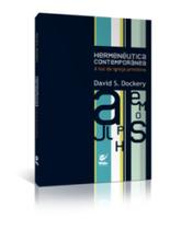 Hermenêutica contemporânea à luz da igreja primitiva