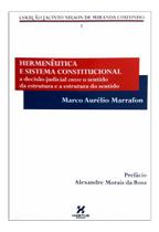 Hermenêutica e Sistema Constitucional: Estudo Crítico para o Direito