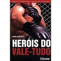 Heróis do Vale-Tudo Heróis do Vale-Tudo