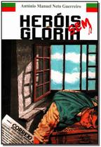 Heróis sem Glória Heróis sem Glória