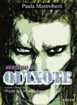 Heroismo de dom quixote Heroismo de dom quixote