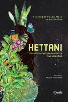 Hettani Um monólogo provocante das plantas