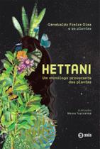 Hettani: Um monólogo provocante das plantas Hettani: Um monólogo provocante das plantas