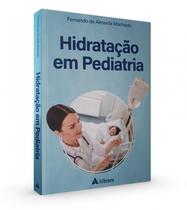 Hidratação em pediatria - Editora Atheneu