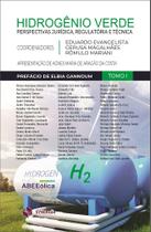 Hidrogênio Verde: Perspectivas Jurídica, Regulatória e Técnica