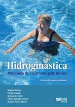 Hidroginastica - Propostas De Exercicios Para Idosos - 2ª Ed - PHORTE EDITORA